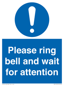 Please ring bell and wait for attention